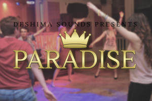 Deshima Sounds presents Paradise